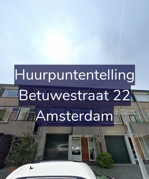 Foto gevel Huurpuntentelling voor Betuwestraat 22, Amsterdam