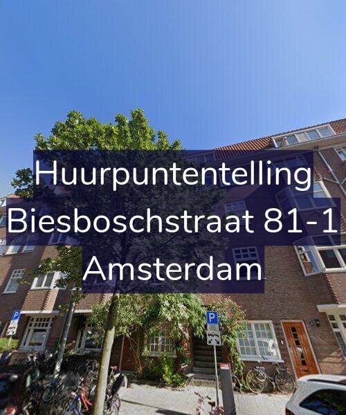 Foto gevel Huurpuntentelling voor Biesboschstraat 81-1, Amsterdam