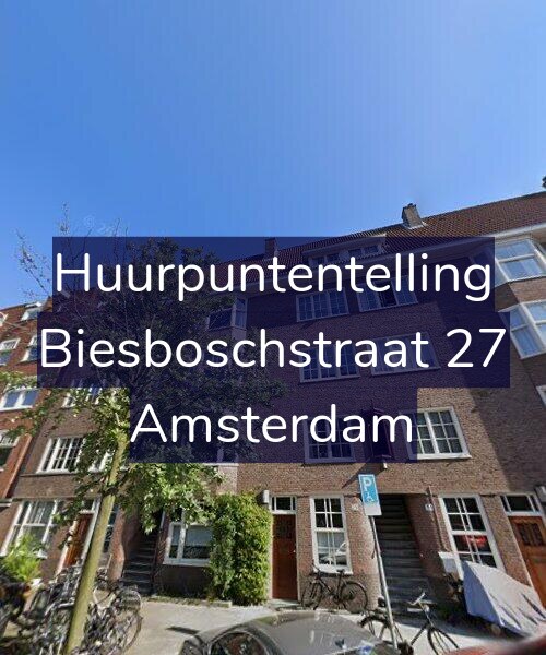 Foto gevel Huurpuntentelling voor Biesboschstraat 27, Amsterdam