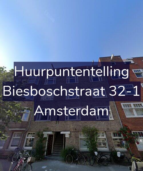 Foto gevel Huurpuntentelling voor Biesboschstraat 32-1, Amsterdam