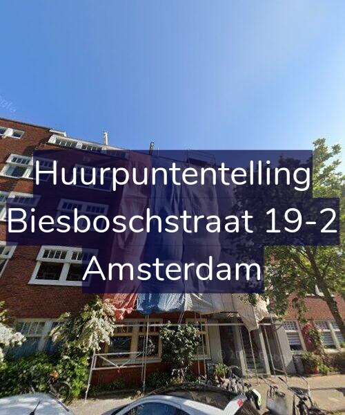 Foto gevel Huurpuntentelling voor Biesboschstraat 19-2, Amsterdam