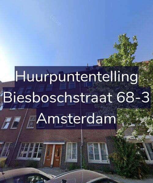 Foto gevel Huurpuntentelling voor Biesboschstraat 68-3, Amsterdam
