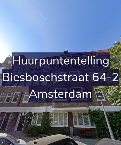 Foto gevel Huurpuntentelling voor Biesboschstraat 64-2, Amsterdam