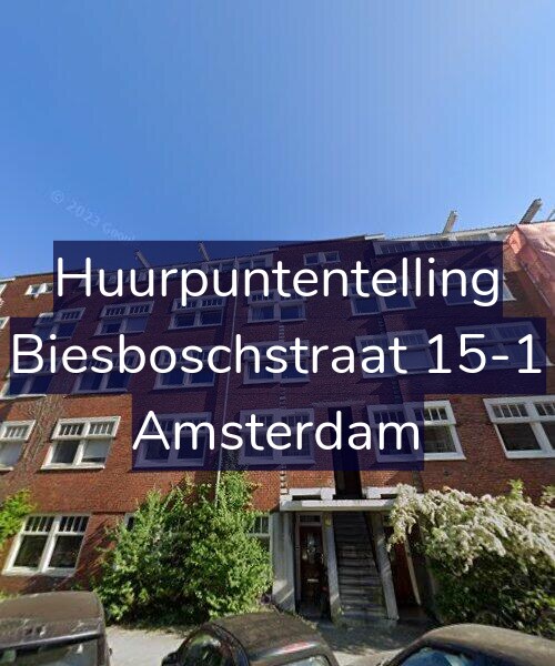 Foto gevel Huurpuntentelling voor Biesboschstraat 15-1, Amsterdam