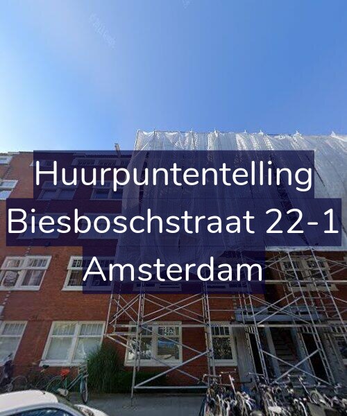 Foto gevel Huurpuntentelling voor Biesboschstraat 22-1, Amsterdam