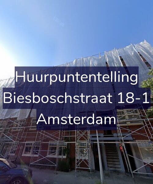 Foto gevel Huurpuntentelling voor Biesboschstraat 18-1, Amsterdam