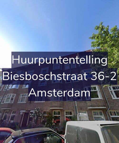 Foto gevel Huurpuntentelling voor Biesboschstraat 36-2, Amsterdam