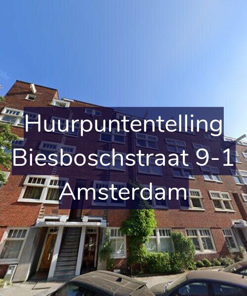 Foto gevel Huurpuntentelling voor Biesboschstraat 9-1, Amsterdam