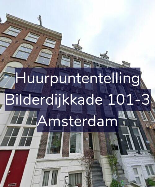 Foto gevel Huurpuntentelling voor Bilderdijkkade 101-3, Amsterdam