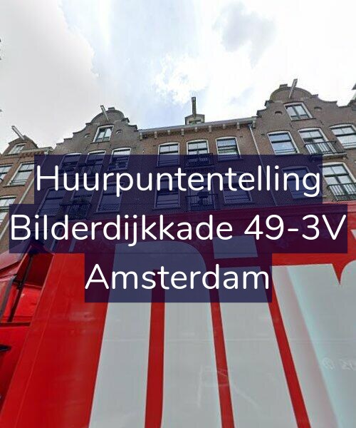 Foto gevel Huurpuntentelling voor Bilderdijkkade 49-3V, Amsterdam