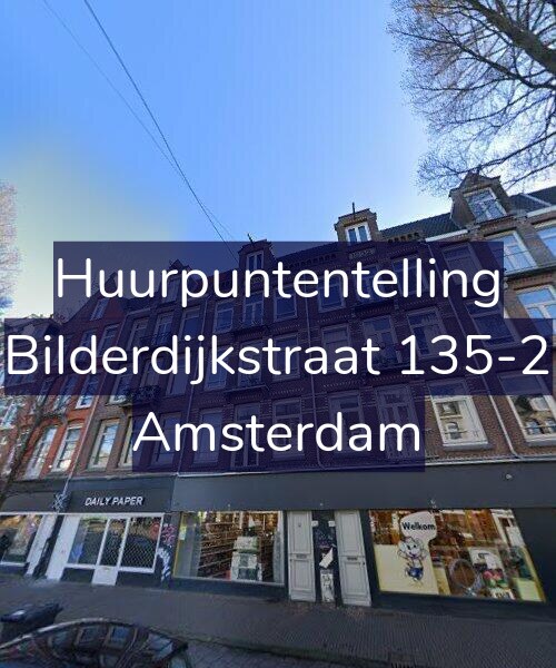 Foto gevel Huurpuntentelling voor Bilderdijkstraat 135-2, Amsterdam