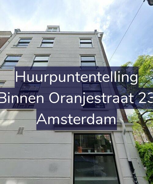 Foto gevel Huurpuntentelling voor Binnen Oranjestraat 23, Amsterdam