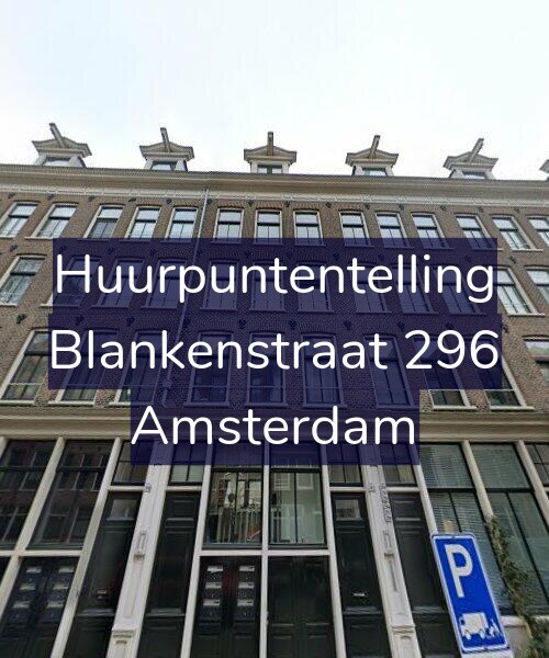 Foto gevel Huurpuntentelling voor Blankenstraat 296, Amsterdam