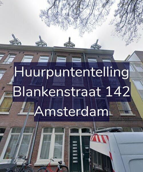 Foto gevel Huurpuntentelling voor Blankenstraat 142, Amsterdam