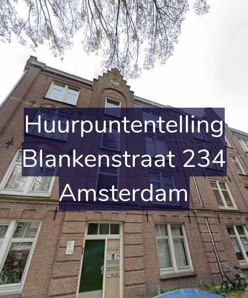 Foto gevel Huurpuntentelling voor Blankenstraat 234, Amsterdam