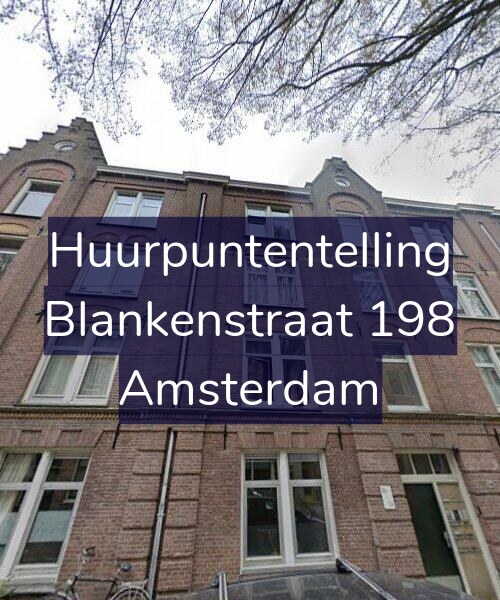 Foto gevel Huurpuntentelling voor Blankenstraat 198, Amsterdam