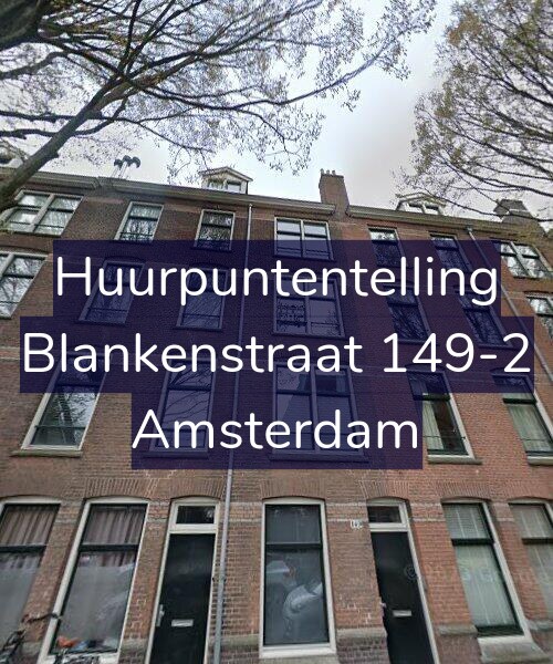 Foto gevel Huurpuntentelling voor Blankenstraat 149-2, Amsterdam