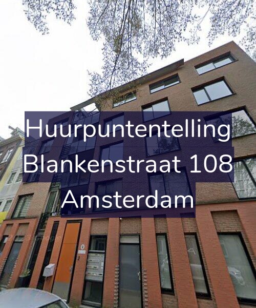 Foto gevel Huurpuntentelling voor Blankenstraat 108, Amsterdam