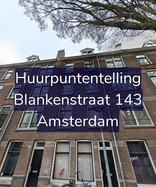 Foto gevel Huurpuntentelling voor Blankenstraat 143, Amsterdam