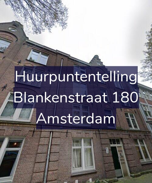 Foto gevel Huurpuntentelling voor Blankenstraat 180, Amsterdam