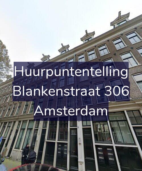 Foto gevel Huurpuntentelling voor Blankenstraat 306, Amsterdam