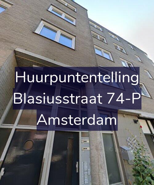 Foto gevel Huurpuntentelling voor Blasiusstraat 74-P, Amsterdam