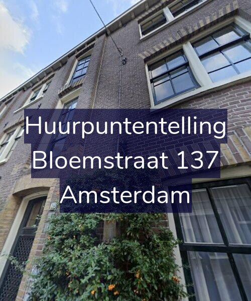 Foto gevel Huurpuntentelling voor Bloemstraat 137, Amsterdam