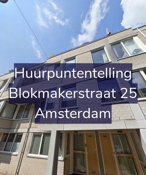 Foto gevel Huurpuntentelling voor Blokmakerstraat 25, Amsterdam