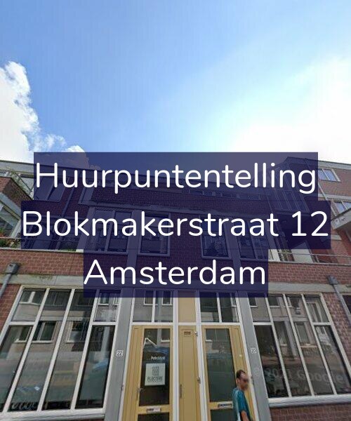 Foto gevel Huurpuntentelling voor Blokmakerstraat 12, Amsterdam