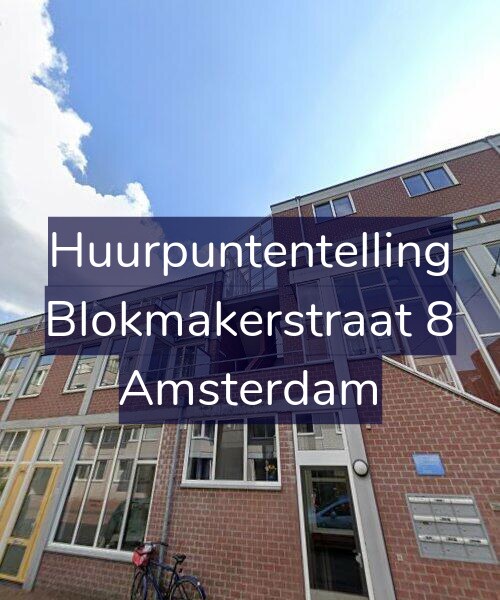 Foto gevel Huurpuntentelling voor Blokmakerstraat 8, Amsterdam