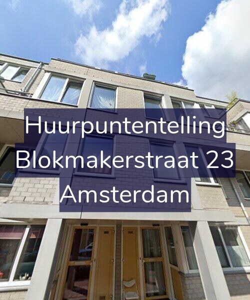 Foto gevel Huurpuntentelling voor Blokmakerstraat 23, Amsterdam