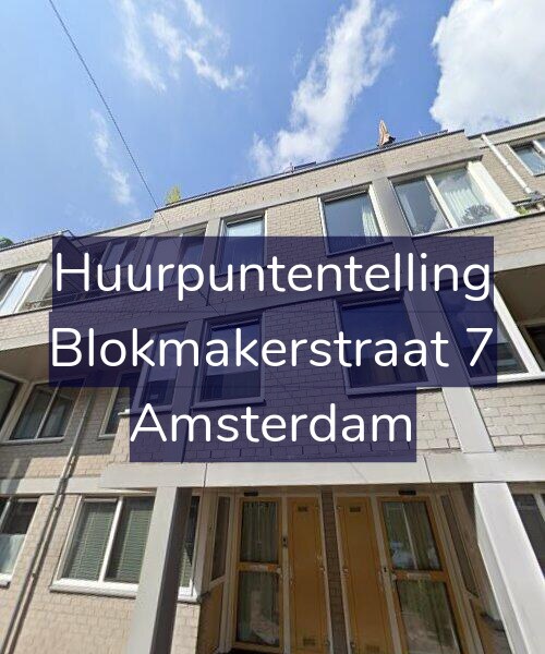 Foto gevel Huurpuntentelling voor Blokmakerstraat 7, Amsterdam