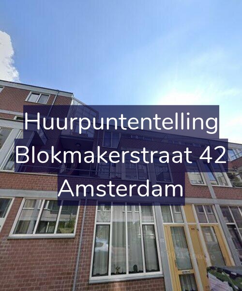 Foto gevel Huurpuntentelling voor Blokmakerstraat 42, Amsterdam