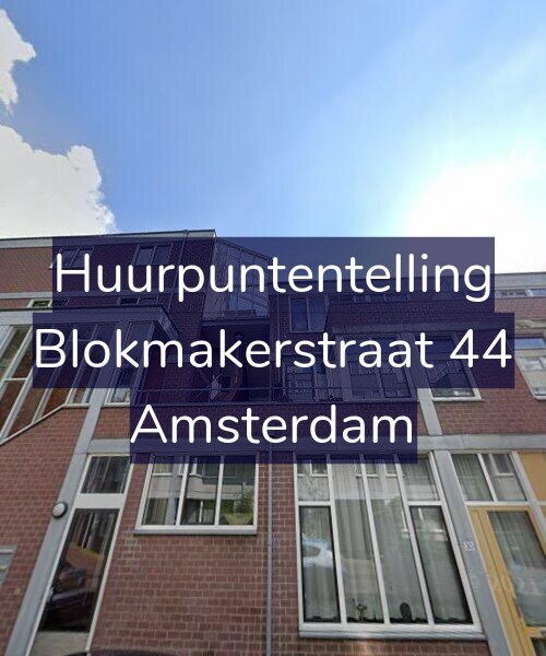 Foto gevel Huurpuntentelling voor Blokmakerstraat 44, Amsterdam
