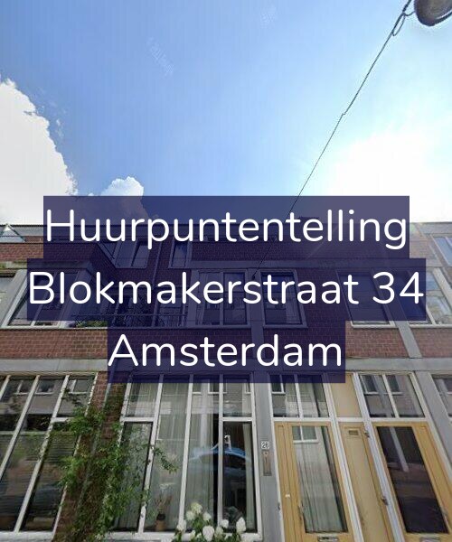 Foto gevel Huurpuntentelling voor Blokmakerstraat 34, Amsterdam