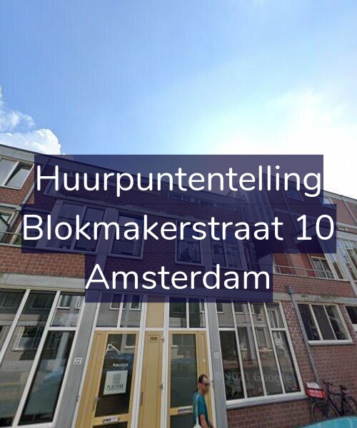 Foto gevel Huurpuntentelling voor Blokmakerstraat 10, Amsterdam