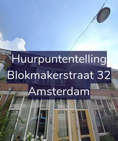 Foto gevel Huurpuntentelling voor Blokmakerstraat 32, Amsterdam