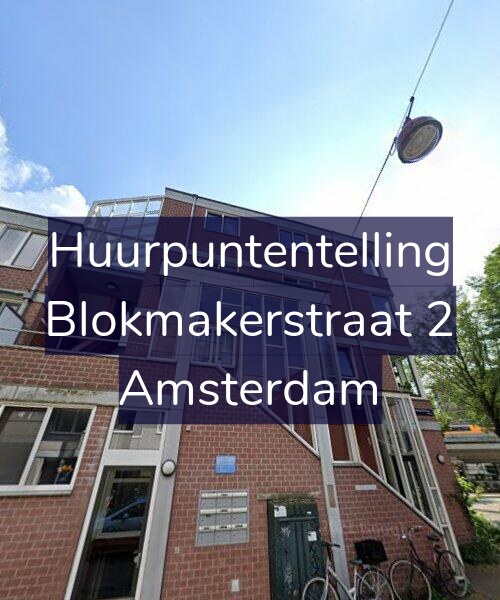 Foto gevel Huurpuntentelling voor Blokmakerstraat 2, Amsterdam