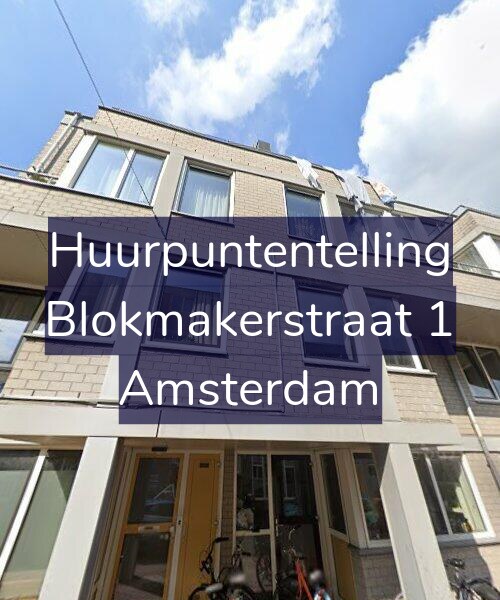 Foto gevel Huurpuntentelling voor Blokmakerstraat 1, Amsterdam
