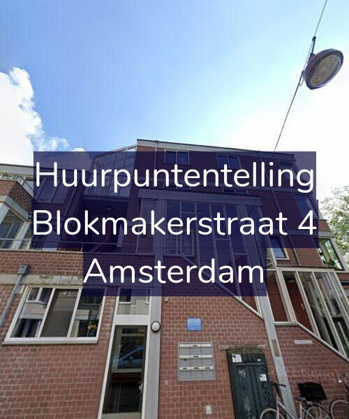 Foto gevel Huurpuntentelling voor Blokmakerstraat 4, Amsterdam