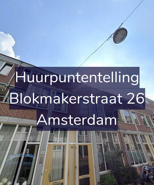 Foto gevel Huurpuntentelling voor Blokmakerstraat 26, Amsterdam