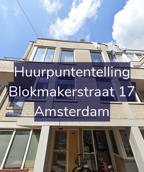 Foto gevel Huurpuntentelling voor Blokmakerstraat 17, Amsterdam