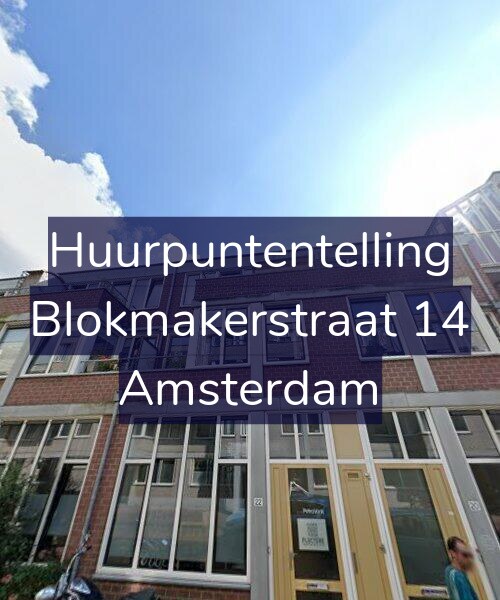 Foto gevel Huurpuntentelling voor Blokmakerstraat 14, Amsterdam