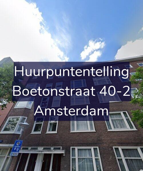 Foto gevel Huurpuntentelling voor Boetonstraat 40-2, Amsterdam