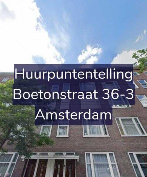 Foto gevel Huurpuntentelling voor Boetonstraat 36-3, Amsterdam