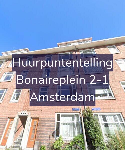 Foto gevel Huurpuntentelling voor Bonaireplein 2-1, Amsterdam