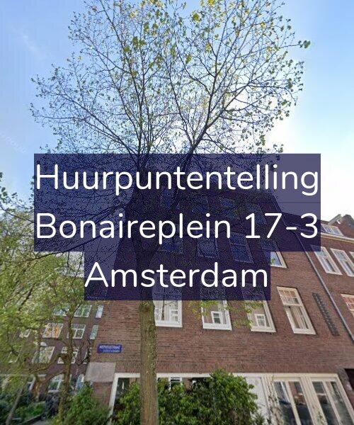 Foto gevel Huurpuntentelling voor Bonaireplein 17-3, Amsterdam