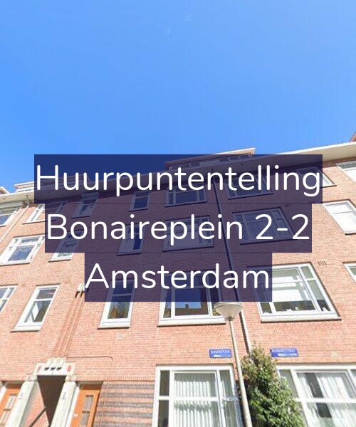 Foto gevel Huurpuntentelling voor Bonaireplein 2-2, Amsterdam