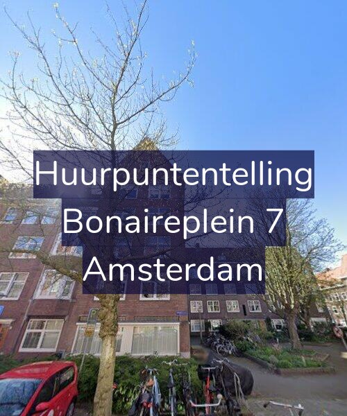 Foto gevel Huurpuntentelling voor Bonaireplein 7, Amsterdam
