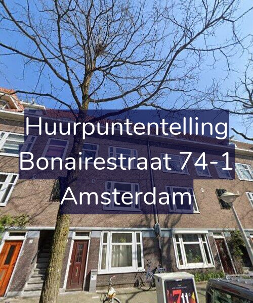 Foto gevel Huurpuntentelling voor Bonairestraat 74-1, Amsterdam